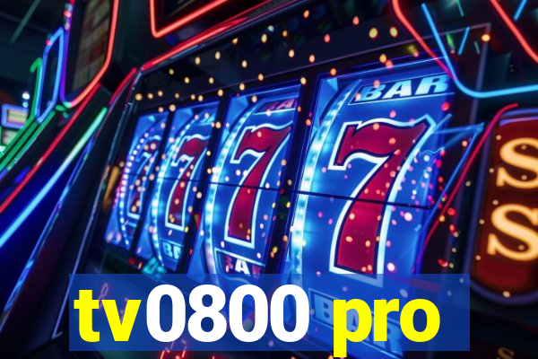 tv0800 pro